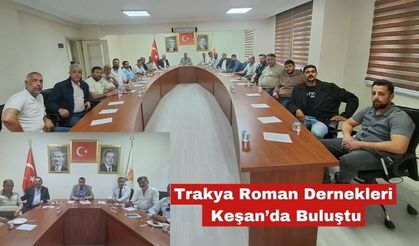 Trakya Roman Dernekleri Keşan’da Buluştu