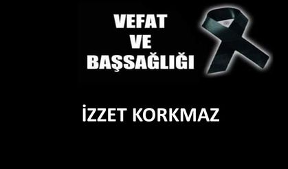 İzzet Korkmaz vefat etti