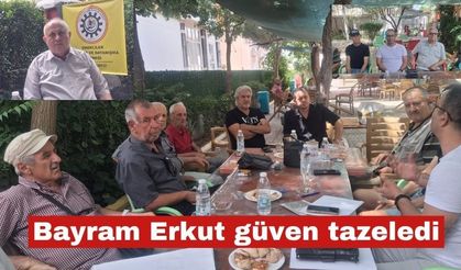 Emeklilerde Bayram Erkut güven tazeledi