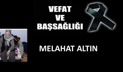 Melahat Altın vefat etti