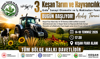 3. Keşan Tarım Fuarı  bugün başlayacak