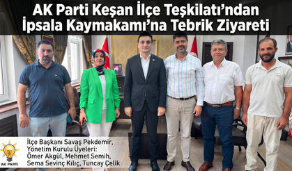 AK Parti Keşan'dan  İpsala Kaymakamı'na ziyaret