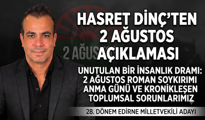 Hasret Dinç’ten 2 Ağustos açıklaması