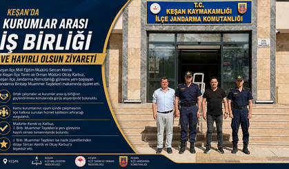 Keşan’da kurumlar arası iş birliği ve hayırlı olsun ziyareti