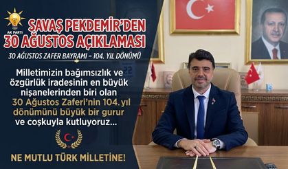 Savaş Pekdemir’den 30 Ağustos açıklaması
