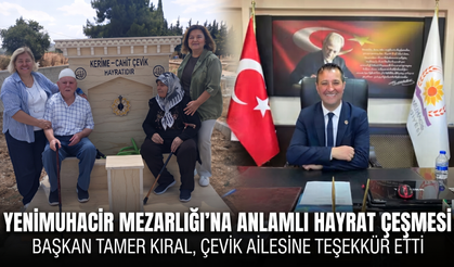 Yenimuhacir Mezarlığı'na anlamlı hayrat çeşmesi