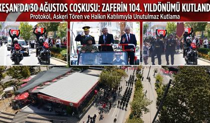 Keşan’da 30 Ağustos coşkusu yaşandı