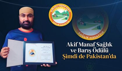 Akif Manaf Sağlık ve Barış Ödülü” Şimdi de Pakistan’da