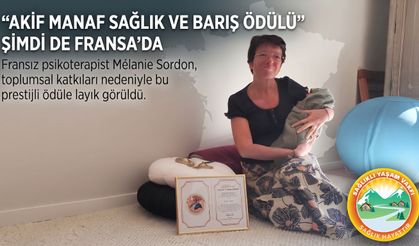 "Akif Manaf Sağlık ve Barış Ödülü” Şimdi de Fransa’da