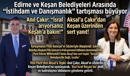 Aksal’a Çakır’dan Keşan üzerinden sert yanıt!