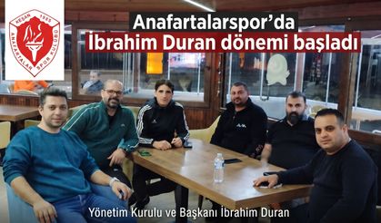 Anafartalarspor’da İbrahim Duran dönemi başladı