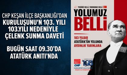 CHP'den  103. yılı nedeniyle çelenk sunma daveti