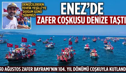Enez’de zafer coşkusu denize taştı