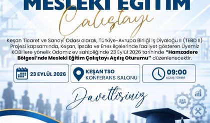 Keşan TSO’dan Hamzadere Bölgesi’nde mesleki eğitim çalıştayı