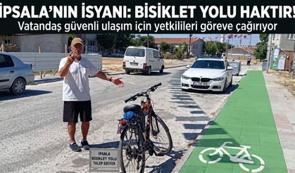 İpsala’da bisiklet yolu talebi: "Her mahalleye yapılsın"