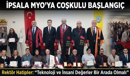İpsala MYO Akademik Yılı açılışı gerçekleştirildi
