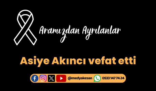 Asiye Akıncı vefat etti (19 Ekim 2023)