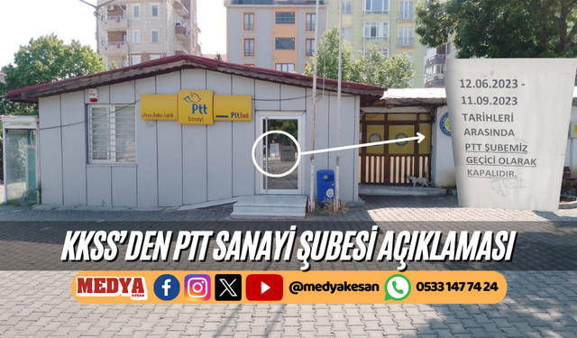 KKSS’den PTT Sanayi Şubesi açıklaması