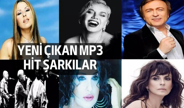 Yeni Çıkan Mp3 Hit Şarkılar
