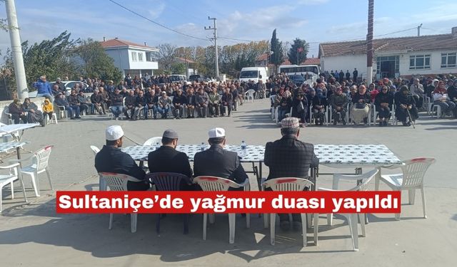 Sultaniçe Köyü'nde yağmur duası yapıldı