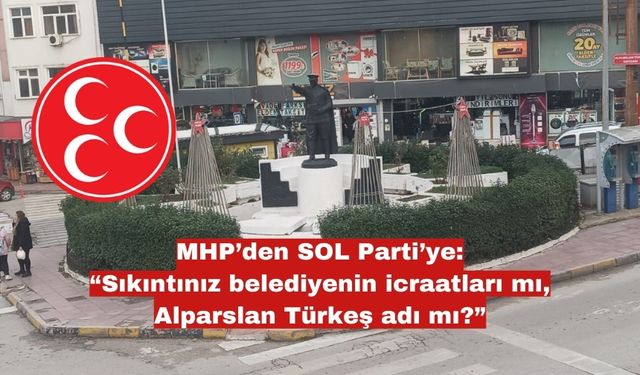 MHP'den SOL Partiye yanıt