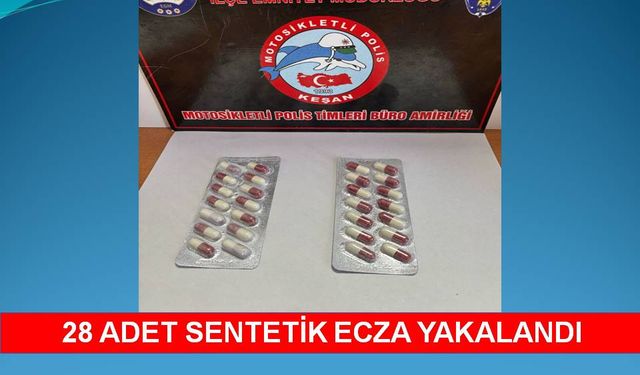 28 adet sentetik ecza ele geçirildi