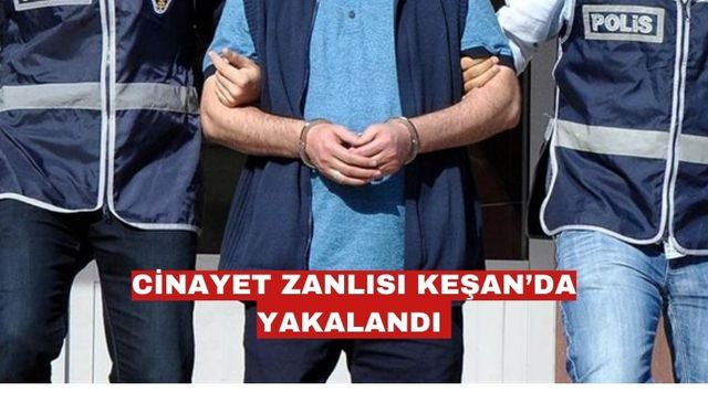 Keşan’da asayiş uygulamasında cinayet şüphelisi yakalandı
