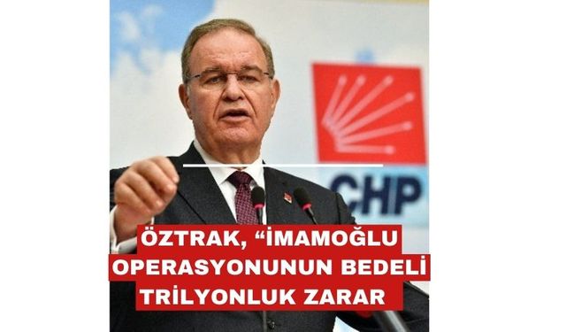 Faik Öztrak İmamoğlu Operasyonunun ekonomiye bedeli: Trilyonluk zarar
