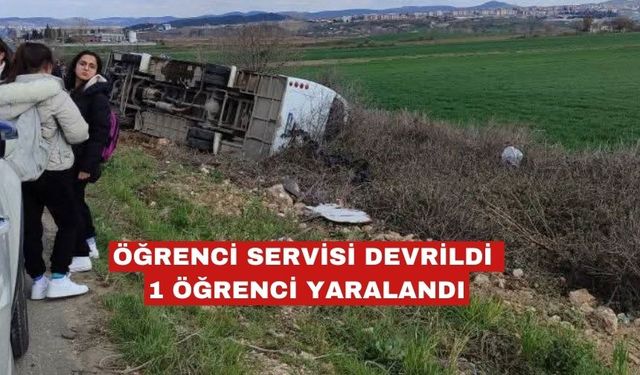 Öğrenci servisi devrildi: 1 öğrenci yaralandı