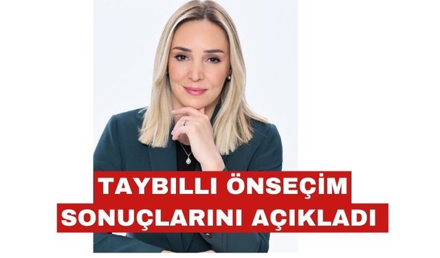 Taybıllı, önseçim sonuçlarını açıkladı