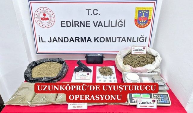 Uzunköprü’de  eroin operasyonu
