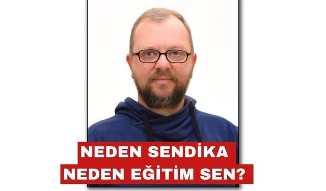 Neden sendika, neden Eğitim-Sen