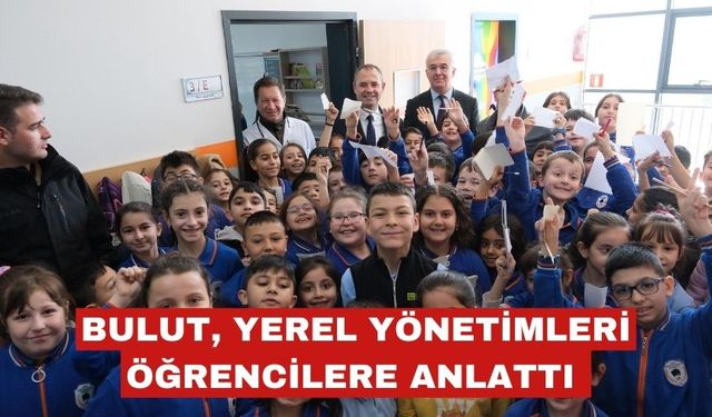 Derya Bulut, öğrencilerle yerel yönetimleri konuştu