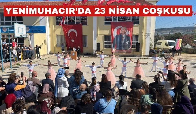 Yenimuhacir’da 23 Nisan coşkusu!