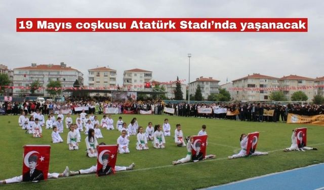 19 Mayıs coşkusu  Keşan Atatürk Stadı’nda yaşanacak
