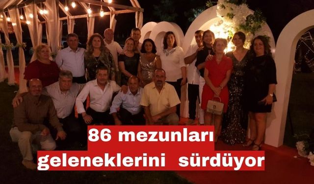 86 mezunları geleneklerini  sürdürüyor