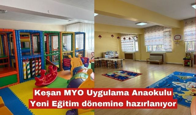 Keşan MYO Uygulama Anaokulu Yeni dönemine hazırlanıyor