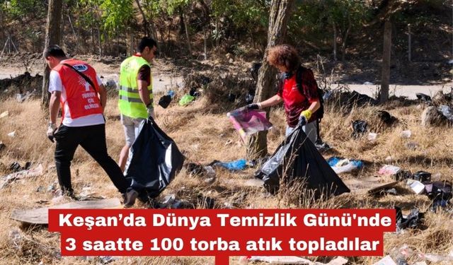 Dünya Temizlik Günü'nde 3 saatte 100 torba atık topladılar