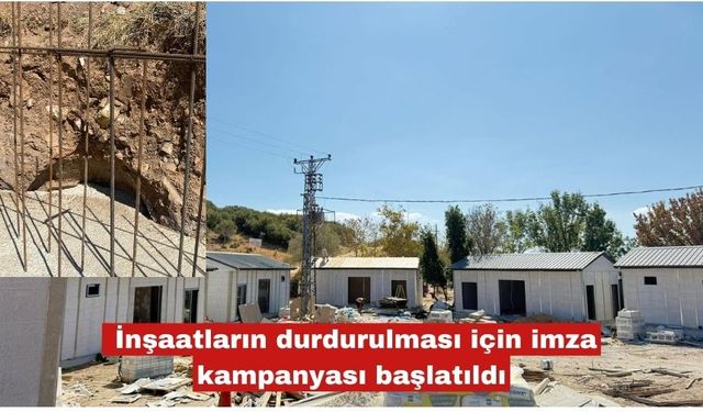 İnşaatların durdurulması için imza kampanyası başlatıldı