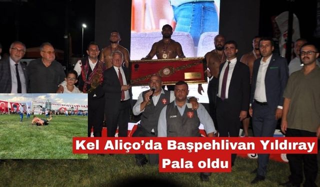 Kel Aliço’da Başpehlivan Yıldıray Pala oldu