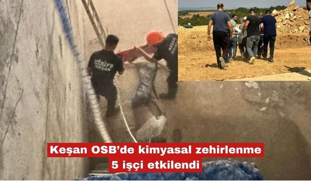 Keşan OSB’de kimyasal zehirlenme
