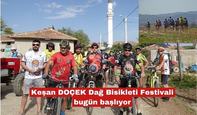 Keşan DOÇEK Dağ Bisikleti Festivali bugün başlıyor