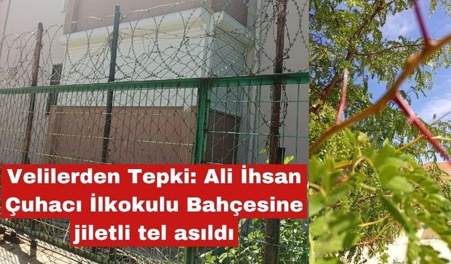 Okul bahçesindeki jiletli teller endişe yarattı