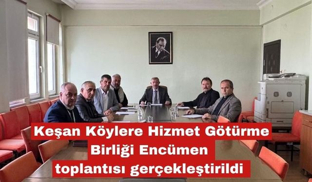 Keşan KHGB Encümen toplantısı gerçekleştirildi