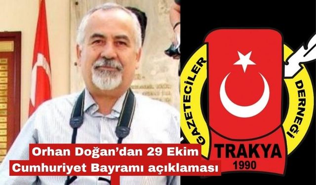 Orhan Doğan’dan 29 Ekim Cumhuriyet Bayramı açıklaması