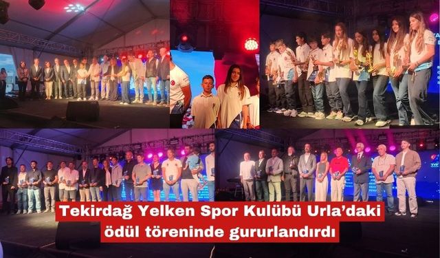 Tekirdağ Yelken ödül töreninde gururlandırdı