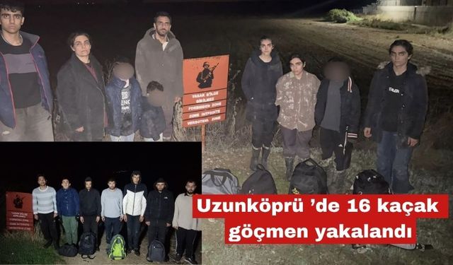 Uzunköprü ’de 16 kaçak göçmen yakalandı