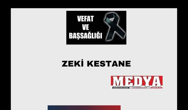 Zeki Kestane vefat etti