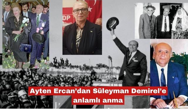 Ayten Ercan’dan Süleyman Demirel’e anlamlı anma