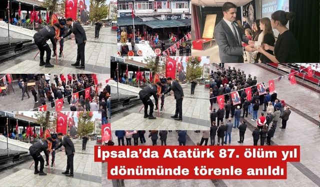 İpsala’da Atatürk törenle anıldı